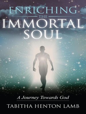 cover image of Enriching the Immortal Soul